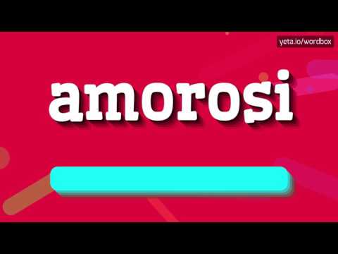 AMOROSI - HOW TO PRONOUNCE IT!?