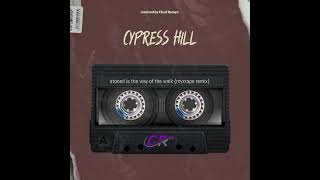 Cypress Hill - Stoned Is The Way Of The Walk (Myxtape Remix)