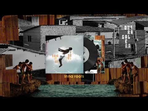 03. OUTRAGALERA - EU & EU (INNA ROOTS REMIX)