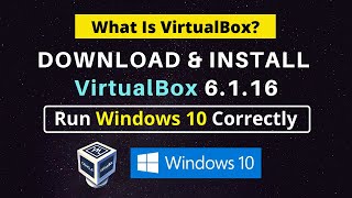 How to Download and Install VirtualBox 2020 on Windows 7 and Run Windows 10 on VirtualBox