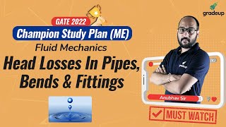 GATE 2022 | Fluid Mechanics | Head Losses In Pipes, Bends &Fitting | Champion Plan🔥|By Anubhav Sir