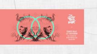 Franck Valat - Let Them Know (Sascha Riot Remix) Zoo:Technique