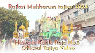 Rajkot Muharam 2024 | Group oF Husaini kafila Roja no.3 | officer tajiya video#mrayaj92