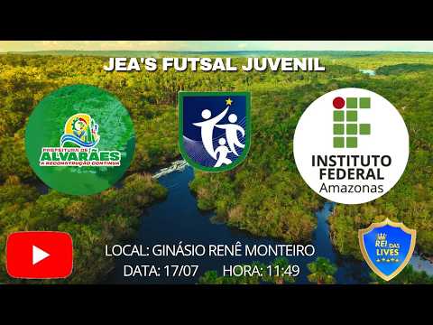 Ao Vivo Jea's 2026 Futsal Juvenil Seleção de Alvarães vs IFAM.