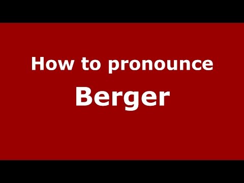 How to pronounce Berger