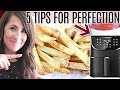 5 Tips For PERFECT Air Fryer French Fries Homemade
