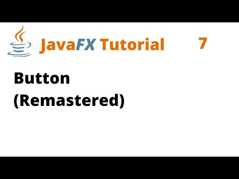 JavaFX Tutorial 7 - Button (Remastered)