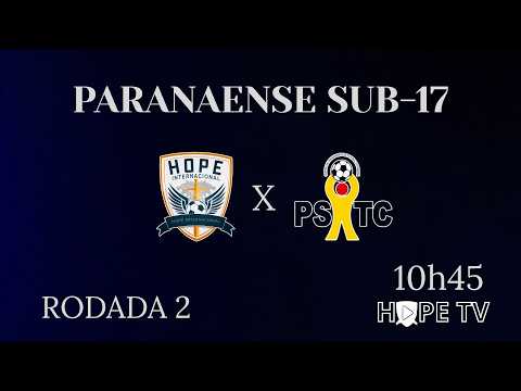 HOPE X PSTC - 2ª RODADA DO CAMPEONATO PARANAENSE SUB 17