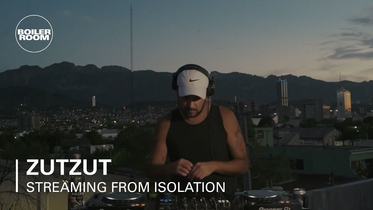 Zutzut - Boiler Room: Streaming from Isolation