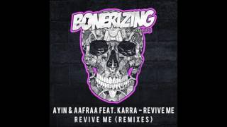 Ayin &amp; AAfrAA feat. KARRA - Revive Me (Kovan Remix)