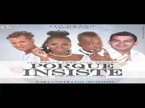Por Que Insistes - Cuarto Grado ft Jose Cedeño Salsa Urbana 2016 - 2017
