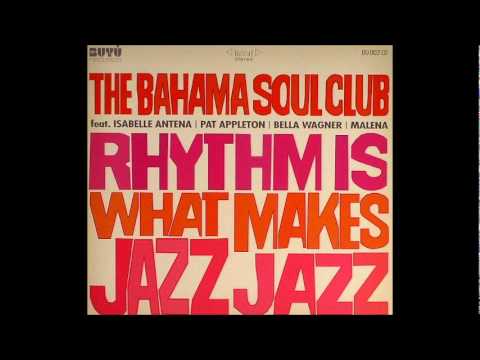 Bahama Soul Club feat. Bella Wagner - Muchacho
