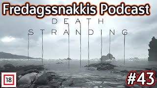 Fredagssnakkis Podcast #43