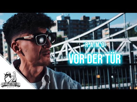 RAMO - VOR DER TÜR (OFFICIAL QUALITÄTER VIDEO)