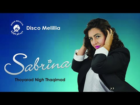 Sabrina - Thoyarad Nigh Thaqimad - Music Rif