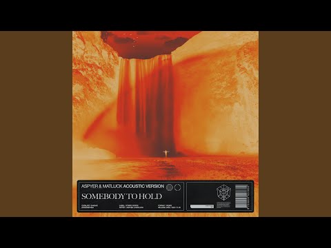 Somebody To Hold (Acoustic Version)