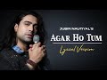 Jubin Nautiyal Agar Ho Tum LYRICS Mr And Mrs Mahi Rajkummar Janhvi Tanishk