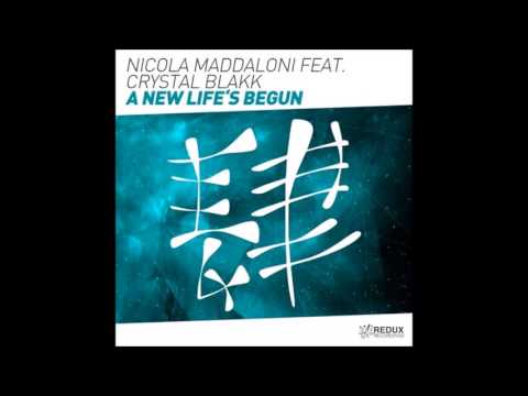 Nicola Maddaloni feat. Crystal Blakk - A New Life's Begun (Six Senses Extended Remix)
