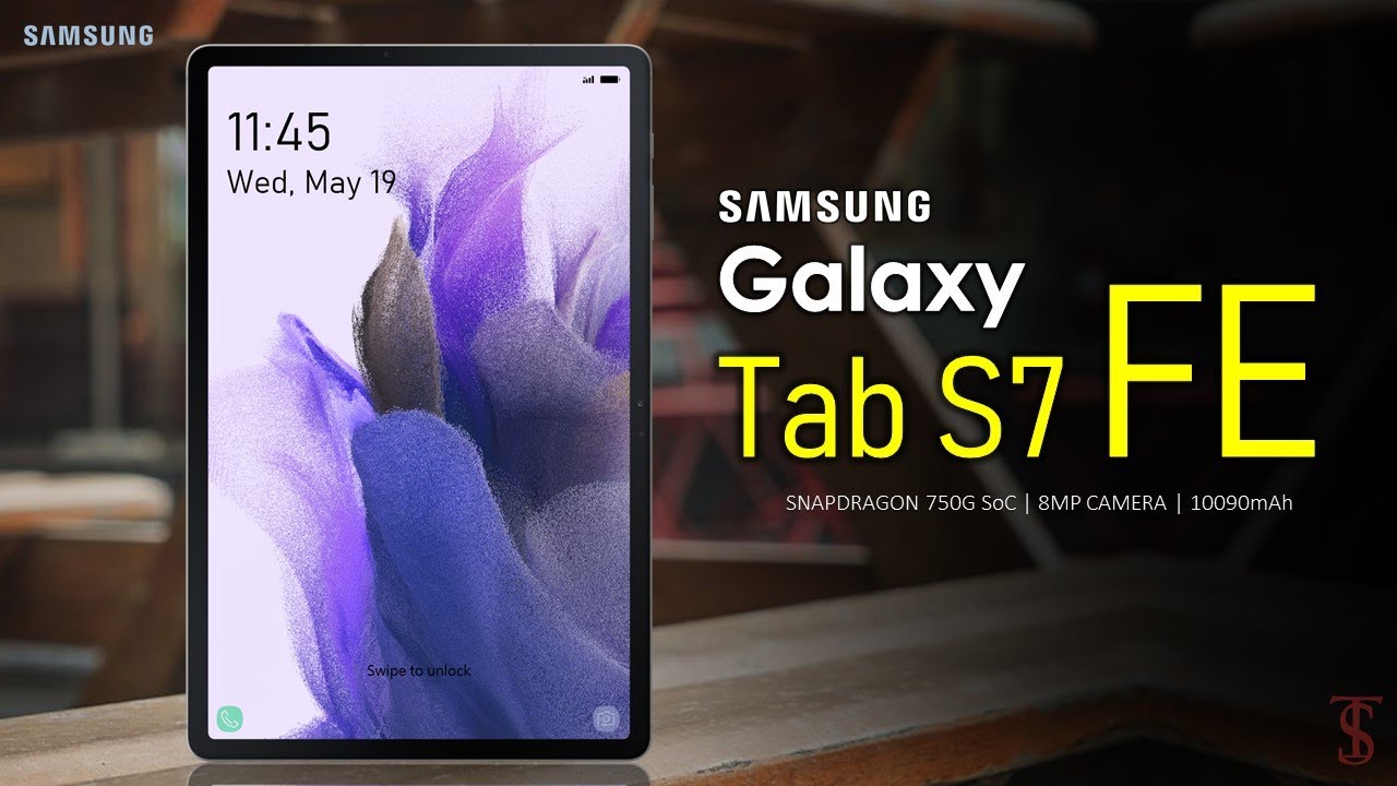 Samsung Galaxy Tab S7 FE Price, Official Look, Design, Specifications, Camera, Features