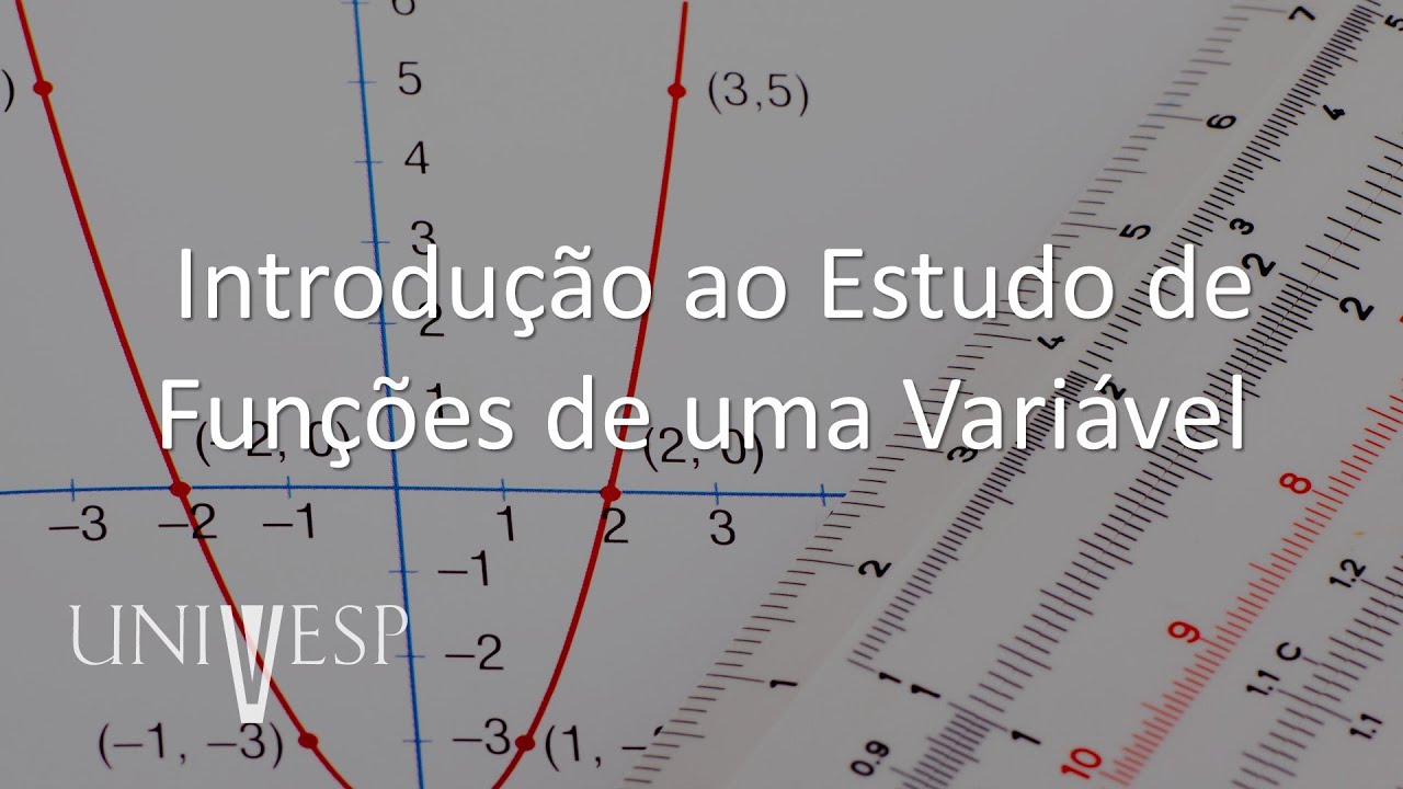 Cálculo I  - Introdução ao Estudo de Funções de uma Variável