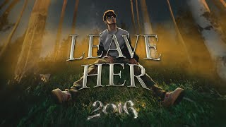 05 - Kidd Keo - LEAVE HER - 2016  (Official Audio)
