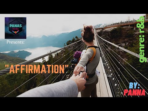 Affirmation by Panna/R&B Track/Tuesday Treat/Panna/ Relaxing Music/ R&B Music/Latest