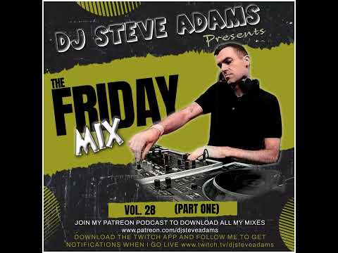 The Friday Mix Vol. 28 (Part One)