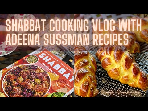 🍴Shabbat Cooking Vlog with Adeena Sussman Recipes!