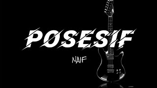 Download lagu Posesif-Naif (Lyric Video) mp3