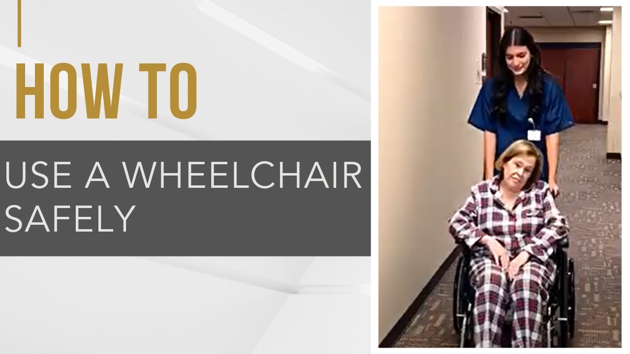 How To Use Wheelchair Safely