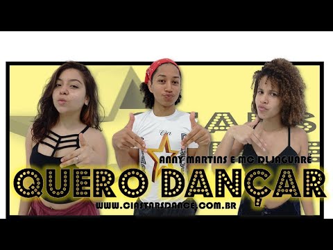 Quero Dançar - Anny Martins Ft MC DL Jaguaré - Cia Stars Dance (Coreografia)