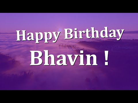 Happy Birthday Bhavin!  Have an Amazing Birthday!