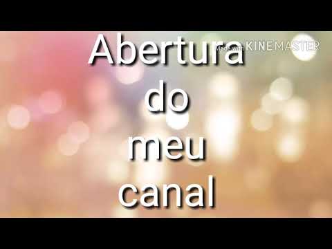 Abertura do meu canal