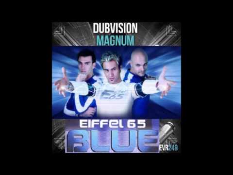 DubVision Vs. Eiffel 65 - Magnum vs I'm Blue (MazzGanda & Lakerfield Mashup)
