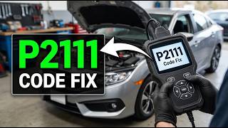 How To Fix P2111 Code - Throttle Actuator Control Stuck Open