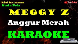 Download lagu Meggy Z - Anggur merah karaoke [ Nada Pria ] Babah Entertainment mp3