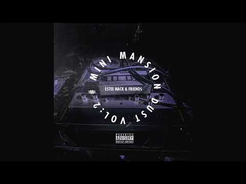 Estee Nack - God Is Beautiful  (prod. MR. ROSE) (#MINIMANSIONDUST Vol. 2)