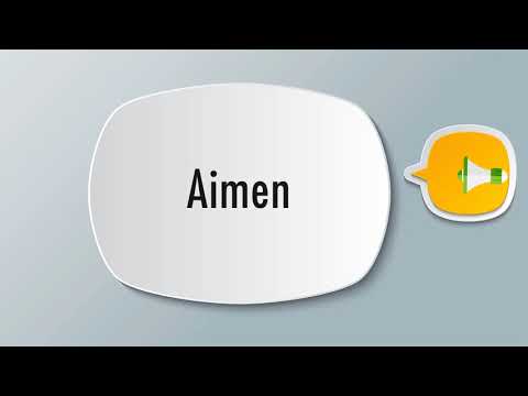 How To Pronounce Aimen