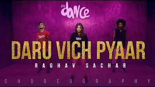 Daru Vich Pyaar - Raghav Sachar (Choreography) FitDance Channel