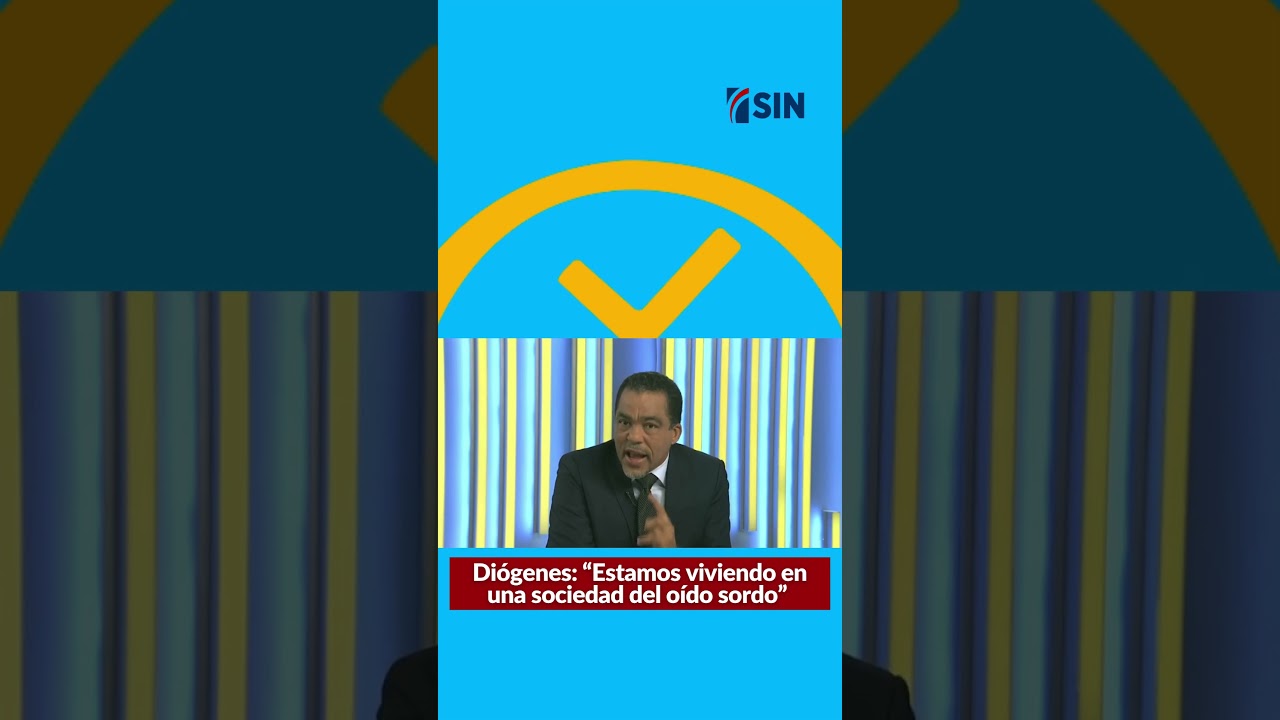 Diógenes: “Estamos viviendo en una sociedad del oído sordo”.