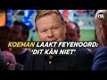 Koeman over Feyenoord: 'Dit kàn niet' - VTBL