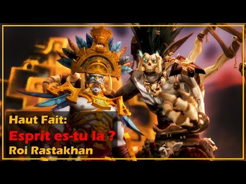 Esprit es-tu là ? - Roi Rastakhan [FR]