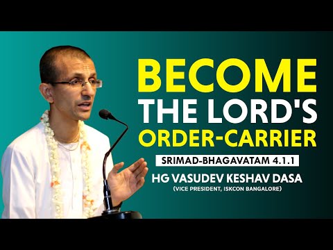Become the Lord's Order Carrier | 2019- 03- 14 | Srimad Bhagavatam 4.1.1 | HG Vasudev Keshav Dasa