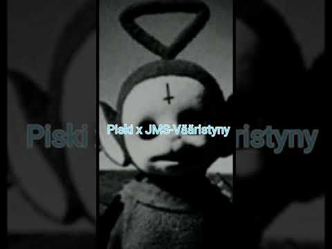 Piski x JMS-Vääristyny