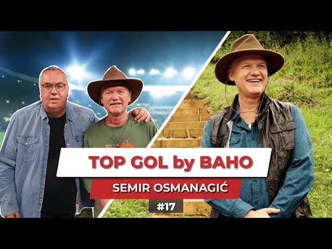 TOP GOL by BAHO - SEMIR OSMANAGIĆ