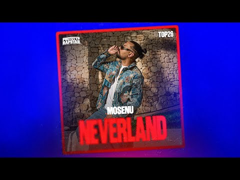 MOSENU – NEVERLAND I Prototyp Rapstar Highlights #Folge 20