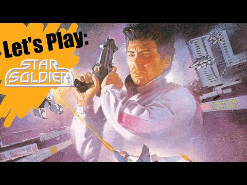 Let's Play: Star Soldier - Nostalgia Fighter