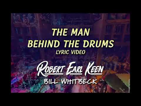 The Man Behind the Drums - Robert Earl Keen