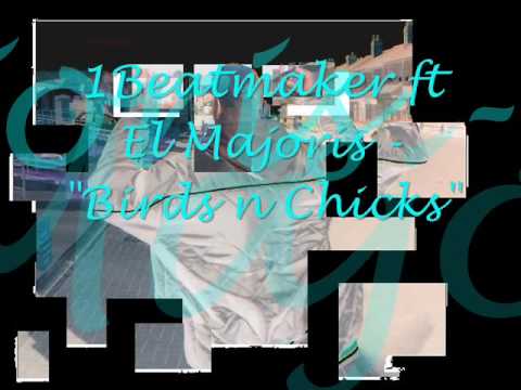 1Beatmaker ft El Majoris - "chicks n birds"