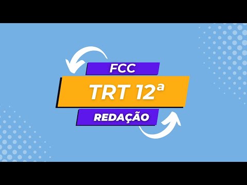 TRT da 12a. - as diretrizes da redação FCC